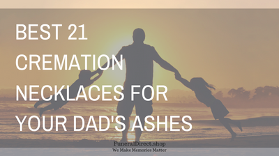 A Guide to Buying Dad Cremation Necklaces