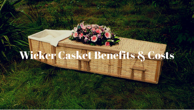 The Average Wicker Casket Cost | Saving Money On Funerals